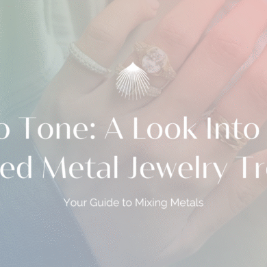 Two Tone: A Look Into the Mixed Metal Jewelry Trend