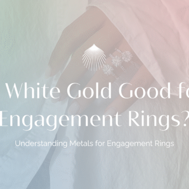 Is White Gold Good for an Engagement Ring?