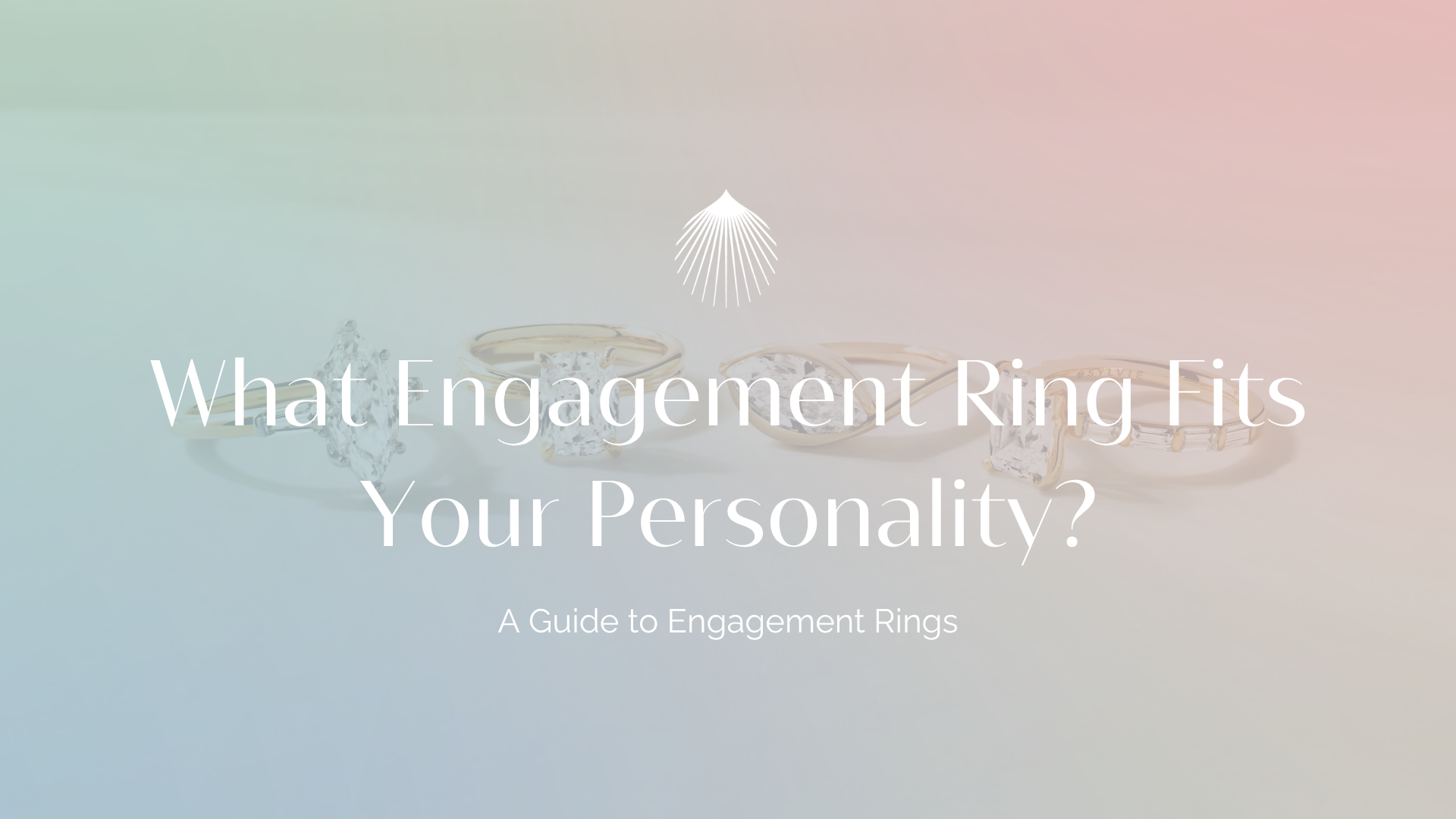 What Engagement Ring Fits Your Personality Blog Header