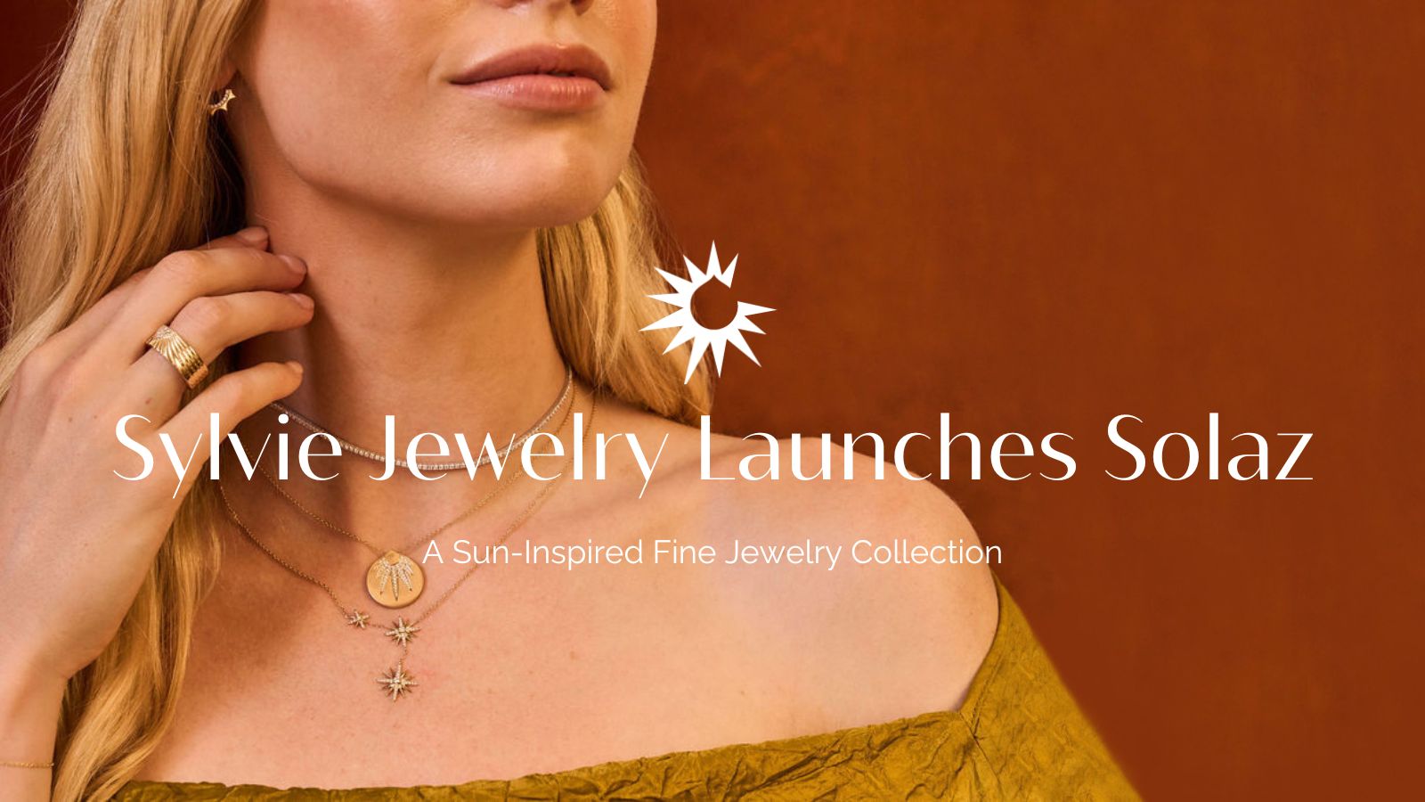 Sylvie Jewelry Launches Solaz A Sun Inspired Fine Jewelry Collection Sylvie Jewelry