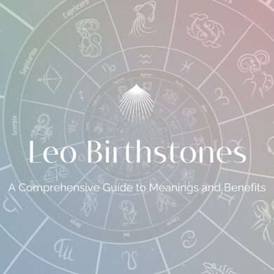 Leo Birthstones: A Comprehensive Guide to Their Meanings and Benefits