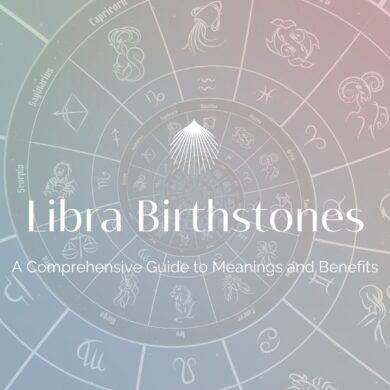 Libra Birthstones: A Comprehensive Guide to Their Meanings and Benefits
