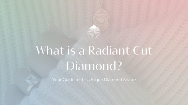 what is a radiant cut diamond blog header