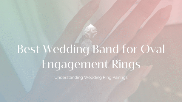 best wedding band for oval engagement ring blog header