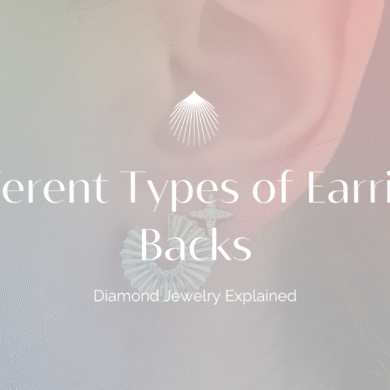 Different Types of Earring Backs