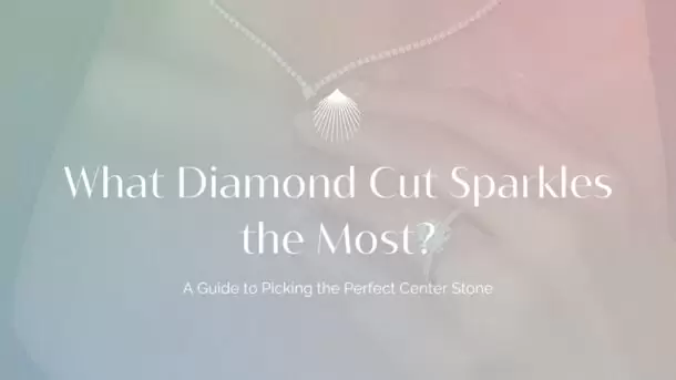 what diamond cut sparkles the most blog header image