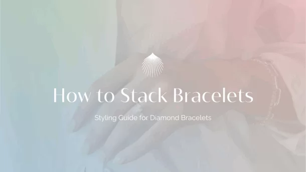 how to stack bracelets blog header